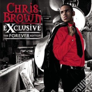 Chris Brown - Exclusive - The Forever Edition cd musicale di Chris Brown