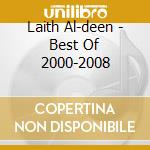 Laith Al-deen - Best Of 2000-2008 cd musicale di Laith Al