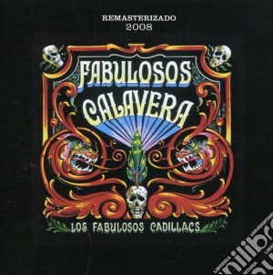 Fabulosos Cadillacs (Los) - Fabulosos Calavera cd musicale di Fabulosos Cadillacs
