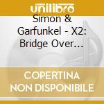 Simon & Garfunkel - X2: Bridge Over Troubled Water / Parsley Sage Rose cd musicale di Simon & Garfunkel