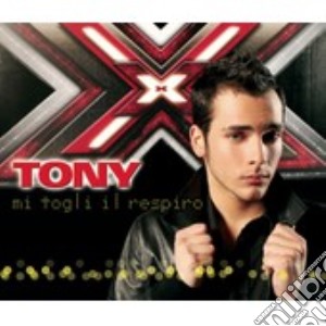 Tony - Mi Togli Il Respiro cd musicale di TONY