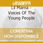Lil Mama - Voices Of The Young People cd