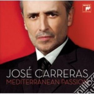 Jose' Carreras - Mediterranean Passion cd musicale di Jose' Carreras