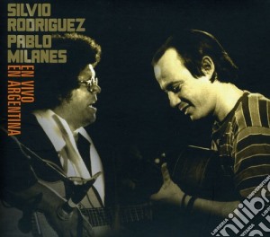 Silvio / Milanes,Pablo Rodriguez - En Vivo En Argentina cd musicale di Silvio / Milanes,Pablo Rodriguez