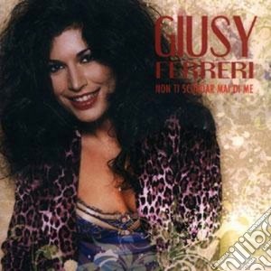 Giusy Ferreri - Non Ti Scordar Mai Di Me cd musicale di Giusy Ferreri