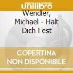 Wendler, Michael - Halt Dich Fest cd
