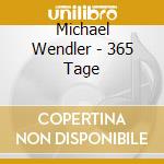 Michael Wendler - 365 Tage cd