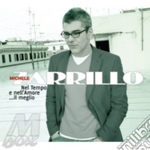 Nel Tempo E Nell'amore (digipack) cd musicale di Michele Zarrillo