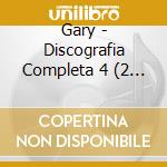 Gary - Discografia Completa 4 (2 Cd) cd