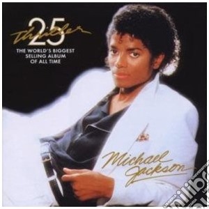 Michael Jackson - Thriller (25th Anniversary Edition) cd musicale di Michael Jackson