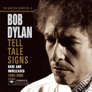 Bob Dylan - Tell Tale Signs: The Bootleg Series Vol.8 cd musicale di Bob Dylan