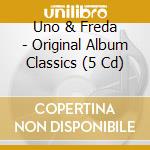 Uno & Freda - Original Album Classics (5 Cd) cd