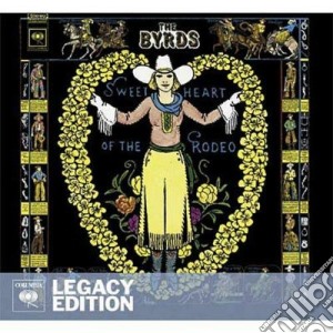 Byrds (The) - Sweetheart Of The Rodeo (2 Cd) cd musicale di The Byrds