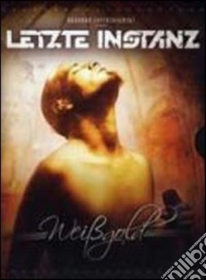 (Music Dvd) Letzte Instanz - Weissgold (2 Dvd) cd musicale