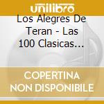 Los Alegres De Teran - Las 100 Clasicas Volume 2 (2 Cd) cd