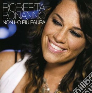 Roberta Bonanno - Non Ho Piu' Paura cd musicale di Roberta Bonanno