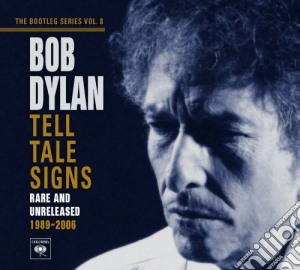 Bob Dylan - Tell Tale Signs (2 Cd) cd musicale di Bob Dylan