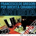 Per brevita' chiamato artista cd