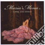 Maria Mena - Cause And Effect cd
