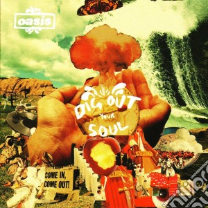 Oasis - Dig Out Your Soul cd musicale di OASIS