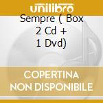 Sempre ( Box 2 Cd + 1 Dvd) cd