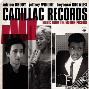 Cadillac Records cd musicale di BRODY-WRIGHT-KNOWLES