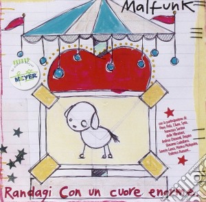 Malfunk - Randagi Con Un Cuore Enorme cd musicale di MALFUNK