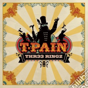 T-Pain - Thr33 Ringz cd musicale di T