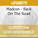 Madcon - Back On The Road cd musicale di Madcon