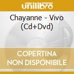 Chayanne - Vivo (Cd+Dvd) cd