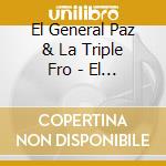 El General Paz & La Triple Fro - El General Paz & La Triple Fro cd