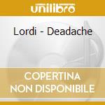 Lordi - Deadache cd
