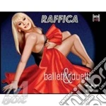 Raffaella Carra - Raffica 2 Balletti Duetti cd