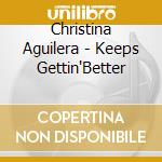 Christina Aguilera - Keeps Gettin'Better cd