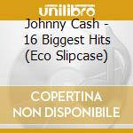 Johnny Cash - 16 Biggest Hits (Eco Slipcase) cd