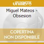 Miguel Mateos - Obsesion cd