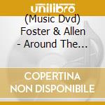 (Music Dvd) Foster & Allen - Around The World With Foster & Allen cd