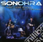 Sonohra - Sweet Home Verona Live At Teatro Romano cd