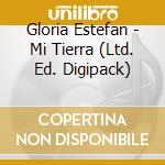 Gloria Estefan - Mi Tierra (Ltd. Ed. Digipack) cd