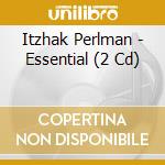 Itzhak Perlman - Essential (2 Cd) cd musicale