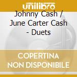 Johnny Cash / June Carter Cash - Duets cd