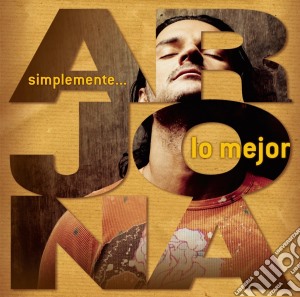 Ricardo Arjona - Simplemente Lo Mejor cd musicale di Ricardo Arjona