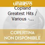 Copland Greatest Hits / Various - Copland Greatest Hits / Various cd