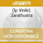 (lp Vinile) Zarathustra cd