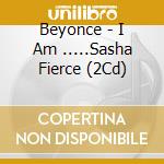 Beyonce - I Am .....Sasha Fierce (2Cd) cd