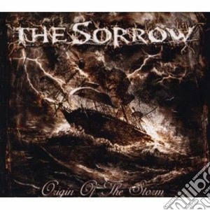 Sorrow (The) - Origin Of The Storm (2 Cd) cd musicale di The Sorrow