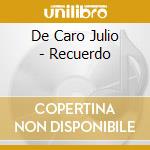 De Caro Julio - Recuerdo cd musicale di De Caro Julio