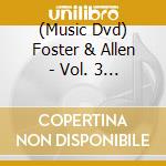 (Music Dvd) Foster & Allen - Vol. 3 Something Special Live cd musicale