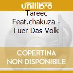 Tareec Feat.chakuza - Fuer Das Volk cd