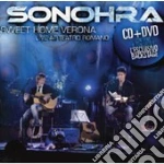 Sonohra - Sweet Home Verona (Cd+Dvd) cd